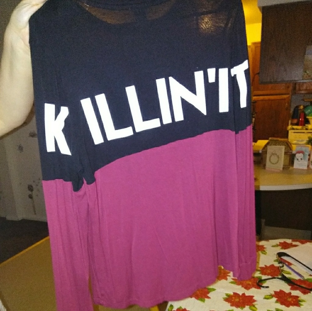 Killing it shirt from Rue 21